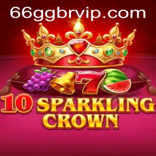 Unveiling 10SparklingCrown: A Journey Into the Realm of Strategy and Chance
